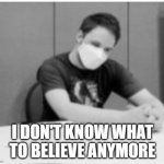 Noble I don't What to Believe Anymore