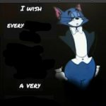 I wish every x a very y (tom and jerry)