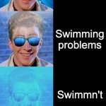 Rick Astley Becoming Canny | Can't swim; Drown; Dying underwater; Water death; Swimming problems; Swimmn't; Water's attack; Water problems; Sinking; H20 Overdose | image tagged in rick astley becoming canny | made w/ Imgflip meme maker