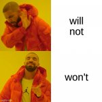 won't or will not | image tagged in word meme | made w/ Imgflip meme maker