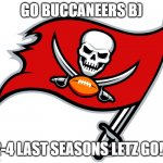 Buccaneer transparent | GO BUCCANEERS B); 12-4 LAST SEASONS LETZ GO!!!! | image tagged in buccaneer transparent | made w/ Imgflip meme maker