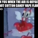 Ball | 14 YOS WHEN THE AIR IS OXYGEN AND NOT COTTON CANDY VAPE FLAVORED | image tagged in gifs,mr krabs | made w/ Imgflip video-to-gif maker