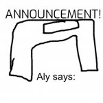 alyanimations' Announcement Board meme