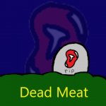 Dead Meat meme