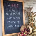 An apple a day meme