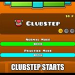 Clubstep starts