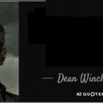 Dean Winchester AZ quotes template