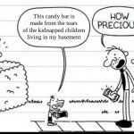 Works like a charm | This candy bar is made from the tears of the kidnapped children living in my basement | image tagged in manny selling stuff,dark humor,basement,children,kidnapping,candy bar | made w/ Imgflip meme maker