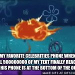 Loud | MY FAVORITE CELEBRITIES PHONE WHEN ALL 500000000 OF MY TEXT FINALLY REACH, AND HIS PHONE IS AT THE BOTTOM OF THE OCEAN | image tagged in gifs,nuclear explosion,loud | made w/ Imgflip video-to-gif maker