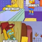 Heathcliff and Hindley | HINDLEY; HEATHCLIFF; HEATHCLIFF; HINDLEY, HIS SON, IN-LAWS, 
NIECE, AND NEPHEW | image tagged in homer revenge,heathcliff,hindley earnshaw,bronte,wuthering heights,hindley | made w/ Imgflip meme maker