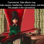 i'm unfortunately sick | Commercial: Side effects may include nausea, headaches, muscle pains, and death The people in the commercial: | image tagged in gifs,funny,memes | made w/ Imgflip video-to-gif maker