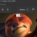 But I see it | ME: | image tagged in nick wilde eyes closed | made w/ Imgflip meme maker