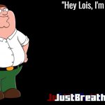 Peter Griffin Announcement Template JustBreathingAir meme