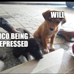 Nico and will | WILL; NICO BEING DEPRESSED | image tagged in percy vs nico | made w/ Imgflip meme maker