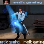 medic gameing meme