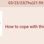 4chan How To Cope With This