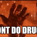 Dont do it | DONT DO DRUGS | image tagged in gifs,memes,funny,drugs,dont do drugs | made w/ Imgflip video-to-gif maker