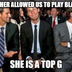 Im not kidding she let us play in class | MY TEACHER ALLOWED US TO PLAY BLACKJACK; SHE IS A TOP G | image tagged in blackjack nadal,blackjack,cool,teacher,true | made w/ Imgflip meme maker