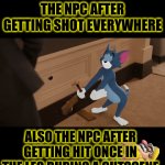 frfr | THE NPC AFTER GETTING SHOT EVERYWHERE; ALSO THE NPC AFTER GETTING HIT ONCE IN THE LEG DURING A CUTSCENE | image tagged in gifs,funny memes,fun | made w/ Imgflip video-to-gif maker