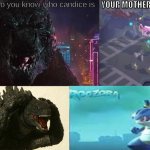 Godzilla asks Rogzora if he knows who candice is
