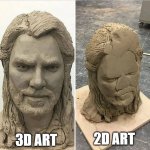 Statue before and after being dropped | 2D ART; 3D ART | image tagged in statue before and after being dropped | made w/ Imgflip meme maker