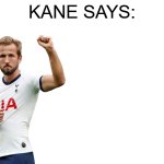 Kane says template