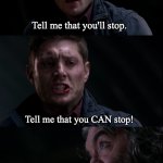 Tell Me That You'll Stop (with text)