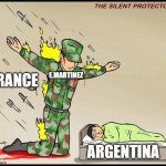 the silent protector | E.MARTINEZ; FRANCE; ARGENTINA | image tagged in the silent protector,memes,world cup,fifa,soccer,football meme | made w/ Imgflip meme maker