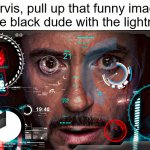 Pull up the funny black dude lightning image