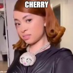 CHERRY | CHERRY | image tagged in ice spice | made w/ Imgflip meme maker