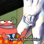 Perfect Censorship meme