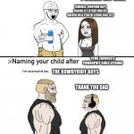 Naming your child after | YOUR FAVOURITE POWERPUFF GIRL; BLOSSOM; TERRIBLE, EVERYONE KEPT ASKING IF I EITHER HAD ICE BREATH OR A STOLEN $2000 GOLF SET; YOUR FAVOURITE POWERPUFF GIRLS EPISODE; THE ROWDYRUFF BOYS; THANK YOU DAD | image tagged in naming your child after,powerpuff girls | made w/ Imgflip meme maker