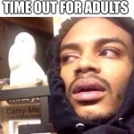 I thought of this just now | JAIL IS JUST TIME OUT FOR ADULTS | image tagged in coffee enema high thoughts,shower thoughts,jail | made w/ Imgflip meme maker
