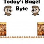Bagel Byte Quote