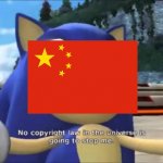 Nothing! | image tagged in no copyright law,funny,china,relatable memes,original meme | made w/ Imgflip meme maker