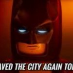 Lego Batman I saved the city