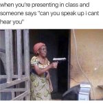 Presenting in class be like meme