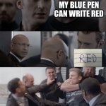He is a genius | MY BLUE PEN CAN WRITE RED | image tagged in captain america elevator | made w/ Imgflip meme maker