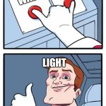 The Daily Struggle Both options at once | PARTICLE; WAVE; LIGHT | image tagged in the daily struggle both options at once | made w/ Imgflip meme maker