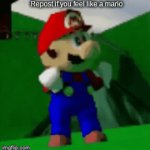 Repost if you feel like him | Repost if you feel like a mario | image tagged in gifs,mario | made w/ Imgflip video-to-gif maker