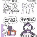 pokemon shiping | I AM THE BEST POKEMON SHIP NO I AM ARULILSHIPING POKESHIPING AMOURSHIPING | image tagged in amateurs | made w/ Imgflip meme maker