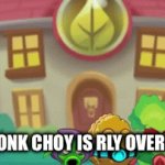 Don’t listen to the text. Plzzzz | “TBH BONK CHOY IS RLY OVERRATED” | image tagged in gifs,pvz | made w/ Imgflip video-to-gif maker