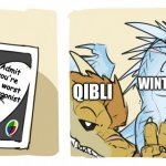 Wings of fire UNO | Admit you're the worst protagonist; QIBLI; WINTER | image tagged in wings of fire uno | made w/ Imgflip meme maker