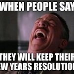Never kept one lol | WHEN PEOPLE SAY; THEY WILL KEEP THEIR NEW YEARS RESOLUTIONS | image tagged in spider man boss,funny,lol,memes,fake,broke | made w/ Imgflip meme maker