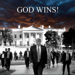 God wins with Trump at the White House