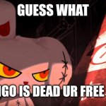 Your free bro... | GUESS WHAT; DUOLINGO IS DEAD UR FREE CHILD. | image tagged in freedom | made w/ Imgflip meme maker