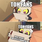 King Writing Owl House | TOH FANS; TOH FANS; EVERY DISNEY EMPLOYEE ELIMINATED | image tagged in king writing owl house | made w/ Imgflip meme maker