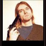 ending it all | POV: ITS SUNDAY | image tagged in kurt cobain and gun 2 | made w/ Imgflip meme maker