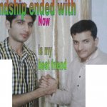 friendship ended with