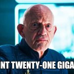 Christopher Lloyd in The Mandalorian | ONE POINT TWENTY-ONE GIGAWATTS! | image tagged in christopher lloyd in the mandalorian | made w/ Imgflip meme maker